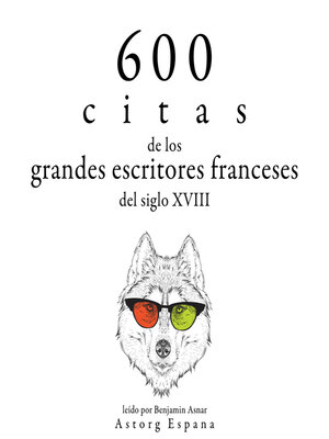 cover image of 600 citas de los grandes escritores franceses del siglo XVIII
